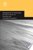 Management of technology : key success factors for innovation and sustainable development : selected papers from the twelfth International Conference on Management of Technology /