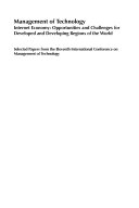 Management of technology. opportunities and challenges for developed and developing regions of the world : selected papers from the Eleventh International Conference on Management of Technology /