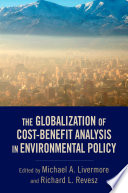 The globalization of cost-benefit analysis in environmental policy /