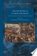 The life work of a labor historian : essays in honor of Marcel van der Linden /