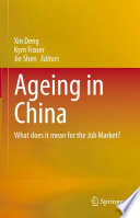 Ageing in China : What does it mean for the Job Market? /