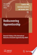 Rediscovering apprenticeship : research findings of the International Network on Innovative Apprenticeship (INAP) /
