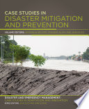 Case studies in disaster mitigation and prevention /