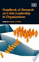 Handbook of research on crisis leadership in organizations /