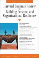 Harvard business review on building personal and organizational resilience.