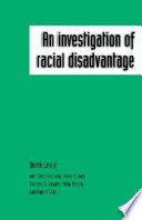 An investigation of racial disadvantage /