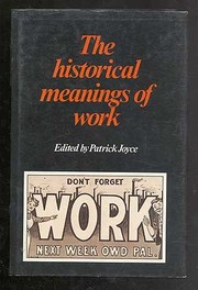 The Historical meanings of work /