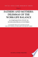 Fathers and mothers : dilemmas of the work-life balance : a comparative study in four European countries /