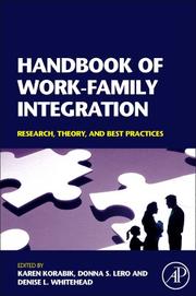 Handbook of work-family integration : research, theory, and best practices /