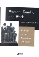 Women, family, and work : writings on the economics of gender /