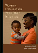 Women in leadership and work-family integration /