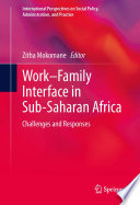 Work-family interface in sub-Saharan Africa : challenges and responses /