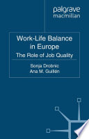 Work-Life Balance in Europe : The Role of Job Quality /