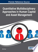 Quantitative multidisciplinary approaches in human capital and asset management /