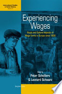 Experiencing wages : social and cultural aspects of wage forms in Europe since 1500 /