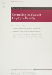 Controlling the costs of employee benefits /
