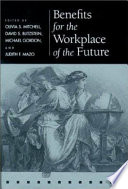 Benefits for the workplace of the future /