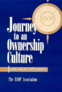 Journey to an ownership culture : insights from the ESOP community /