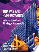 Top pay and performance : international and strategic approach /