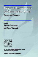 Executive compensation and shareholder value : theory and evidence /