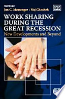 Work sharing during the Great Recession : new developments and beyond /