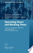 Operating hours and working times : a survey of capacity utilisation and employment in the European Union /