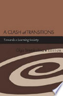 A clash of transitions : towards a learning society /
