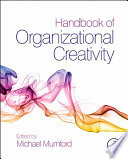 Handbook of organizational creativity /