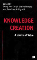Knowledge creation : a source of value /