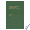 The strategic management of intellectual capital and organizational knowledge /