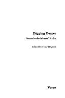 Digging deeper : issues in the miners' strike /