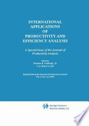 International applications of productivity and efficiency analysis : a special issue of the Journal of productivity analysis /