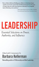 Leadership : essential selections on power, authority, and influence /