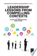 Leadership lessons from compelling contexts /