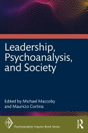 Leadership, psychoanalysis, and society /