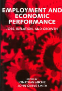 Employment and economic performance : jobs, inflation, and growth /