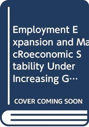 Employment expansion and macroeconomic stability under increasing globalization /