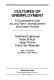 Cultures of unemployment : a comparative look at long-term unemployment and urban poverty /