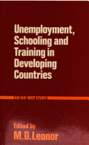 Unemployment, schooling, and training in developing countries : Tanzania, Egypt, the Philippines and Indonesia /