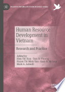 Human Resource Development in Vietnam : Research and Practice /