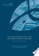 The job guarantee and modern money theory : realizing Keynes's labor standard /
