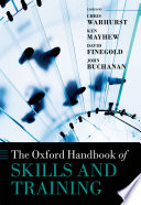 The Oxford handbook of skills and training /