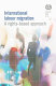 International labour migration : a rights-based approach /