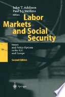 Labor markets and social security : issues and policy options in the U.S. and Europe /
