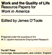 Work and the quality of life ; resource papers for Work in America /
