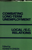 Combating long term unemployment : local/E.C. relations /