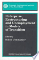 Enterprise restructuring and unemployment in models of transition /