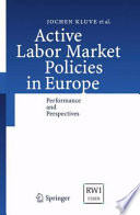Active labor market policies in Europe : performance and perspectives /