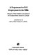 A programme for full employment in the 1990s : report of the Kreisky Commission on Employment issues in Europe /