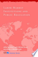 Labor market institutions and public regulation /